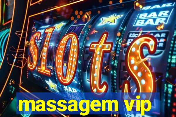 massagem vip